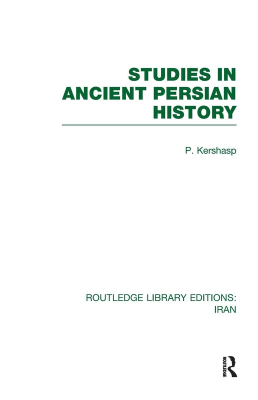 Routledge Studies in Ancient Persian History - Iran Edition