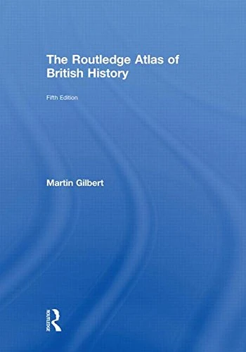 The Routledge Atlas of British History (Routledge Historical Atlases)