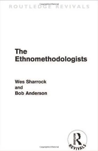 The Ethnomethodologists (Routledge Revivals)