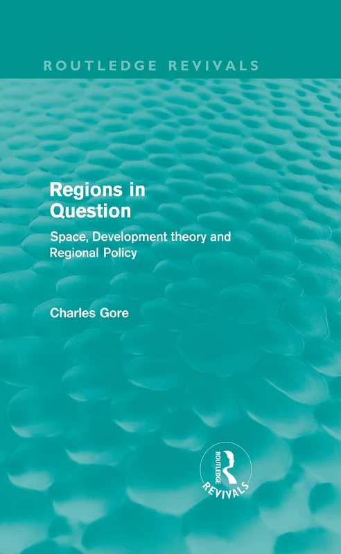 Routledge Regions in Question - Space, Development and Policy