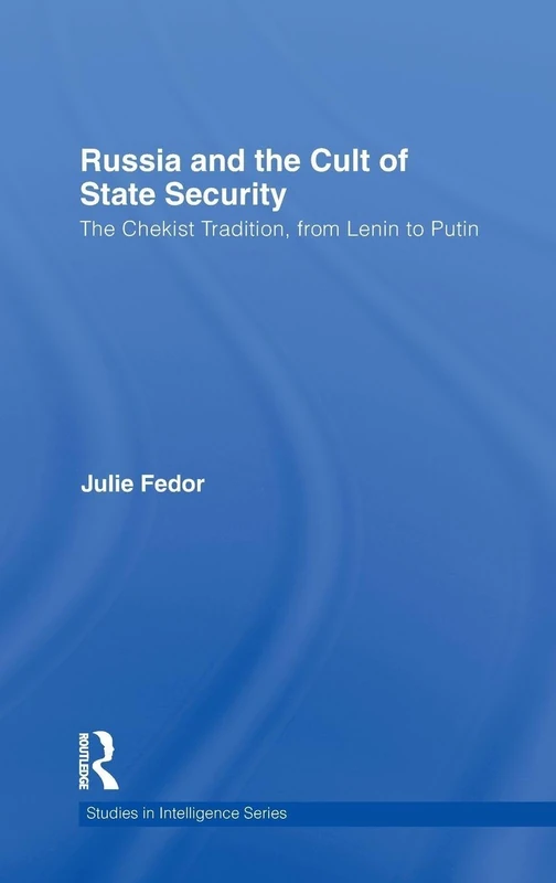 Routledge - Russia and the Cult of State Security Book