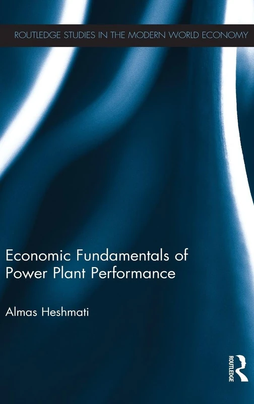 Economic Fundamentals of Power Plant Performance: Restructuring of the Korea Electricity Industry: 97 (Routledge Studies in the Modern World Economy (Hardcover)) - Image 1