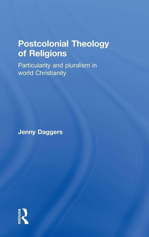 Routledge Postcolonial Theology of Religions - Academic Book