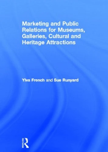 Routledge Marketing and PR for Museums and Cultural Attractions