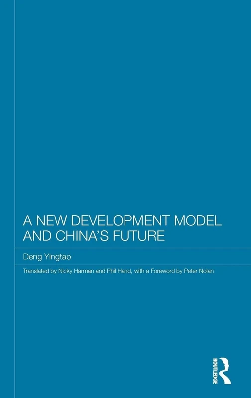 Routledge A New Development Model and China's Future Book