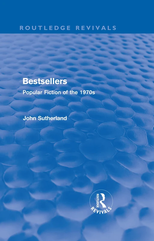Bestsellers (Routledge Revivals): Popular Fiction of the 1970s - Image 1