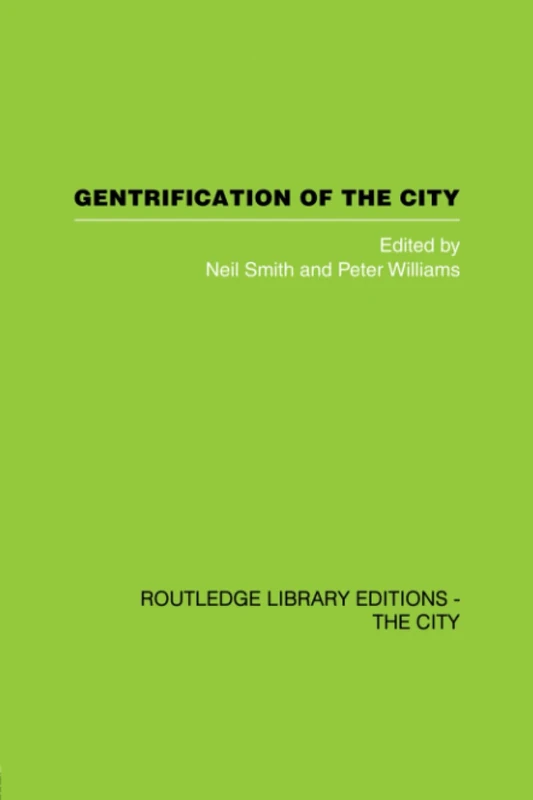 Gentrification of the City (Routledge Library Editions. the City)