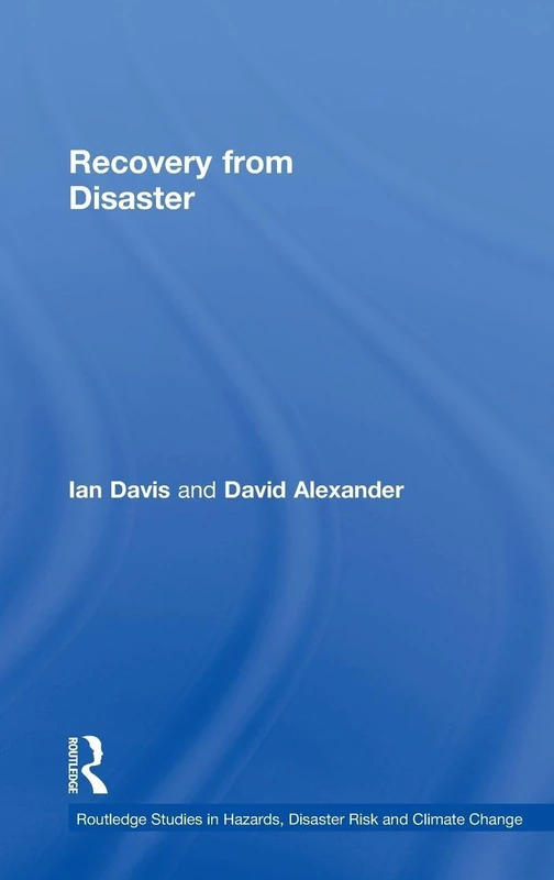 Routledge Recovery from Disaster - Hazards and Climate Change