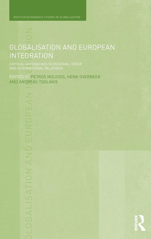 Routledge Globalisation and European Integration Book
