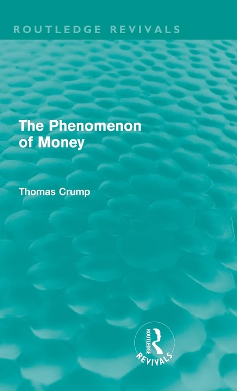 The Phenomenon of Money (Routledge Revivals) - Image 1