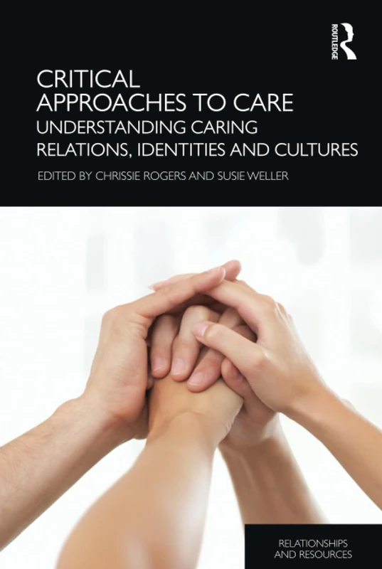 Routledge Critical Approaches to Care - Academic Book