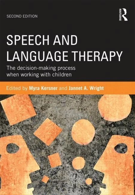 Speech and Language Therapy: The decision-making process when working with children