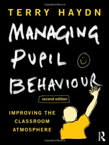 Routledge Managing Pupil Behaviour - Classroom Management Guide