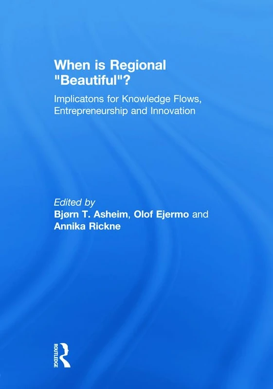 Routledge: When is Regional Beautiful? Knowledge and Innovation