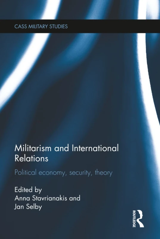 Routledge Militarism and International Relations Book