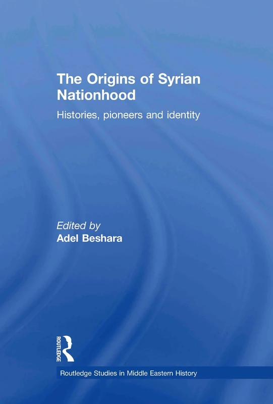 Routledge - The Origins of Syrian Nationhood History Book