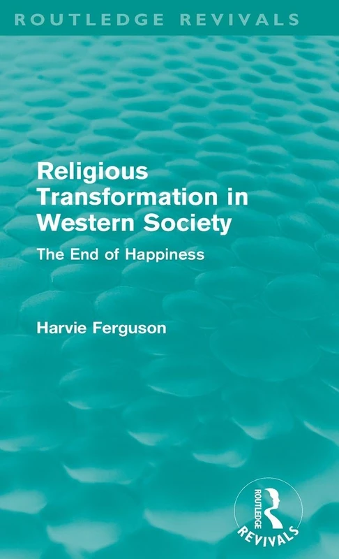 Routledge Religious Transformation in Western Society - Book