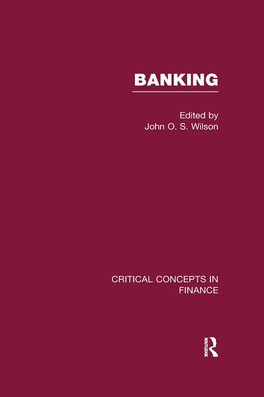 Banking (Critical Concepts in Finance)