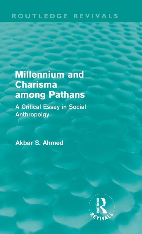 Routledge Millennium and Charisma Among Pathans - Anthropology