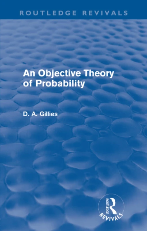 An Objective Theory of Probability (Routledge Revivals)