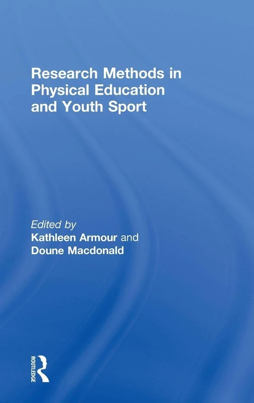 Routledge Research Methods in Physical Education and Youth Sport