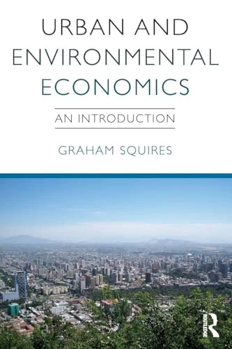 Urban and Environmental Economics: An Introduction