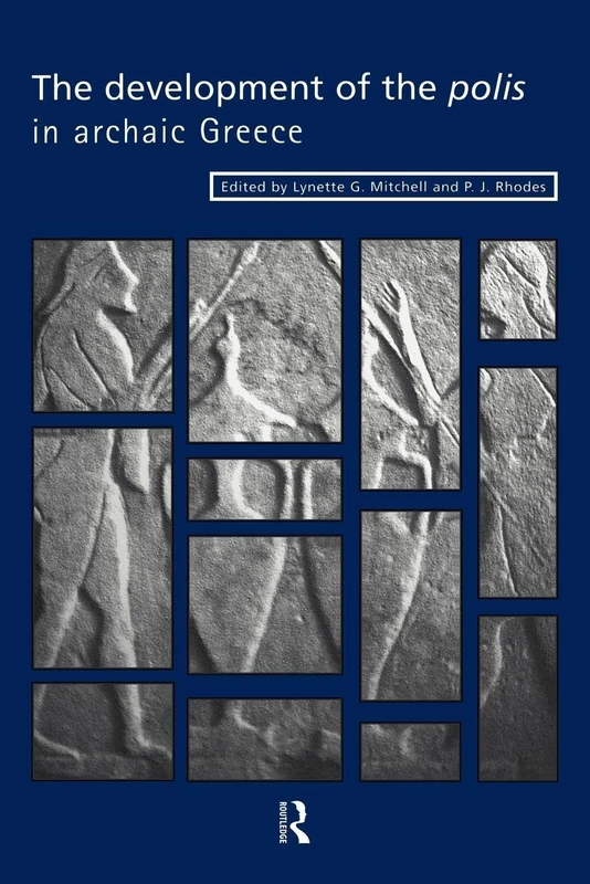 The Development of the Polis in Archaic Greece