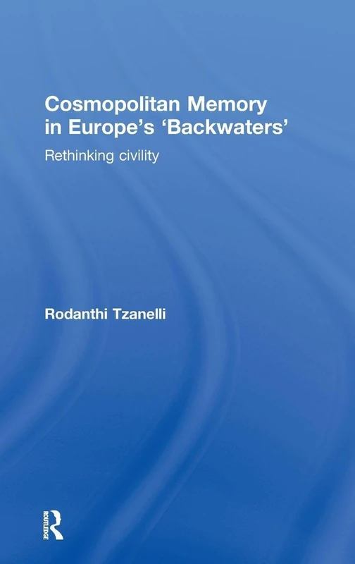 Routledge - Cosmopolitan Memory in Europe's Backwaters Book - Image 1