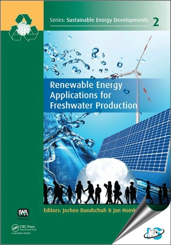 Renewable Energy Applications for Freshwater Production: 2 (Sustainable Energy Developments)