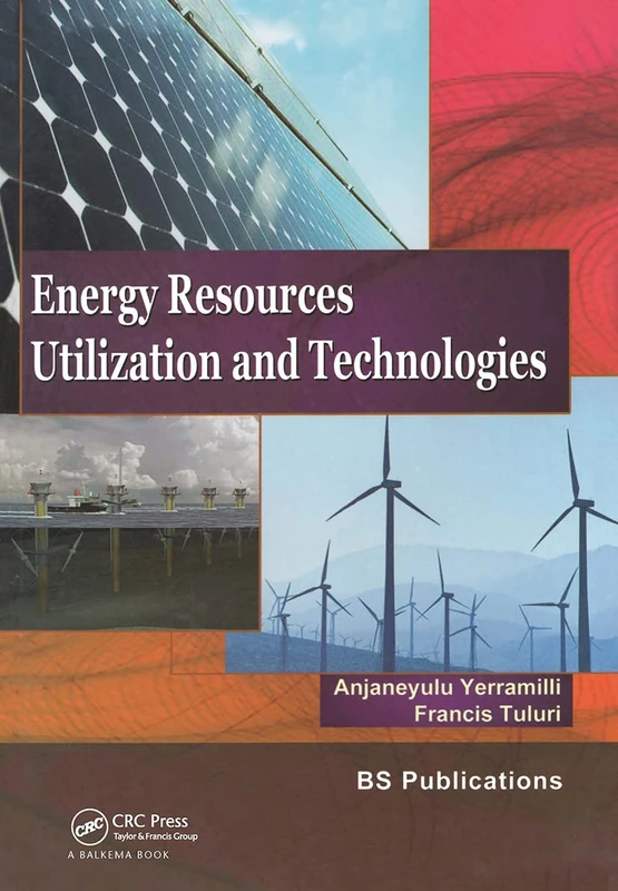 Energy Resources, Utilization & Technologies