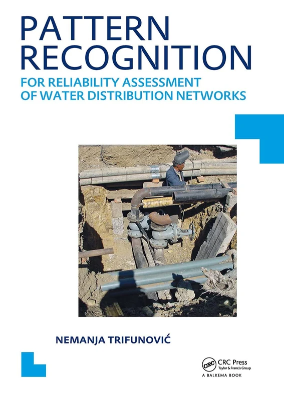 Pattern Recognition for Reliability Assessment of Water Distribution Networks: UNESCO-IHE PhD Thesis - Image 1