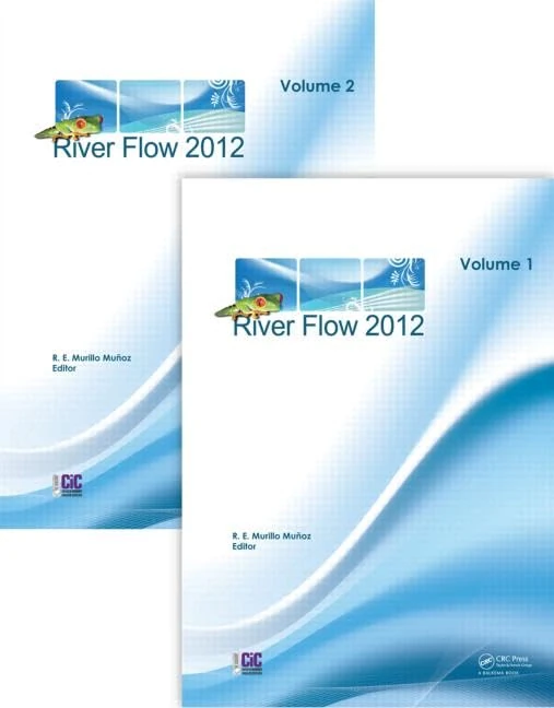 River Flow 2012: Proceedings of the International Conference on Fluvial Hydraulics, San Jose, Costa Rica, 5-7 September 2012