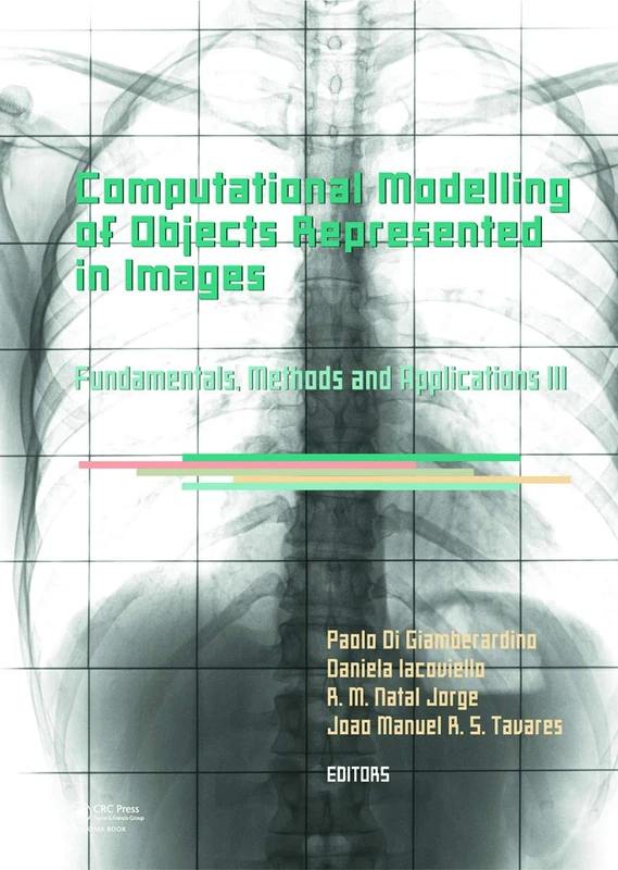 Computational Modelling of Objects Represented in Images III: Fundamentals, Methods and Applications