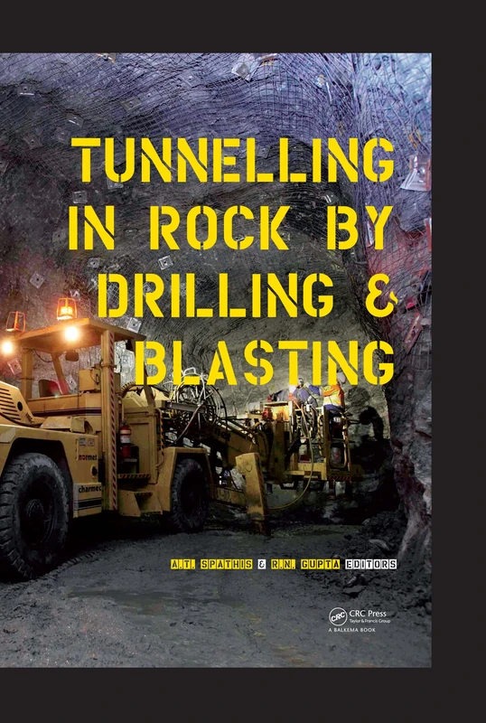 Tunneling in Rock by Drilling and Blasting: Workshop Hosted by Fragblast 10 - the 10th International Symposium on Rock Fragmentation by Blasting, New Delhi, India, 24-25 November 2012