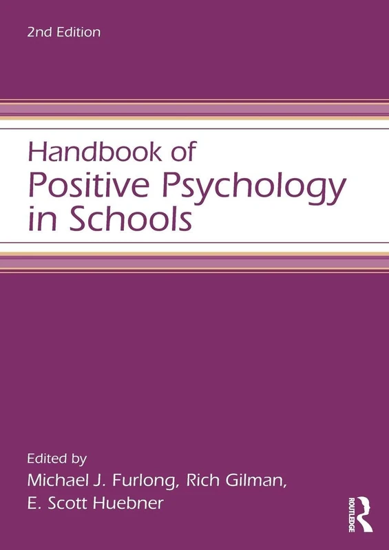 Handbook of Positive Psychology in Schools (Educational Psychology Handbook)