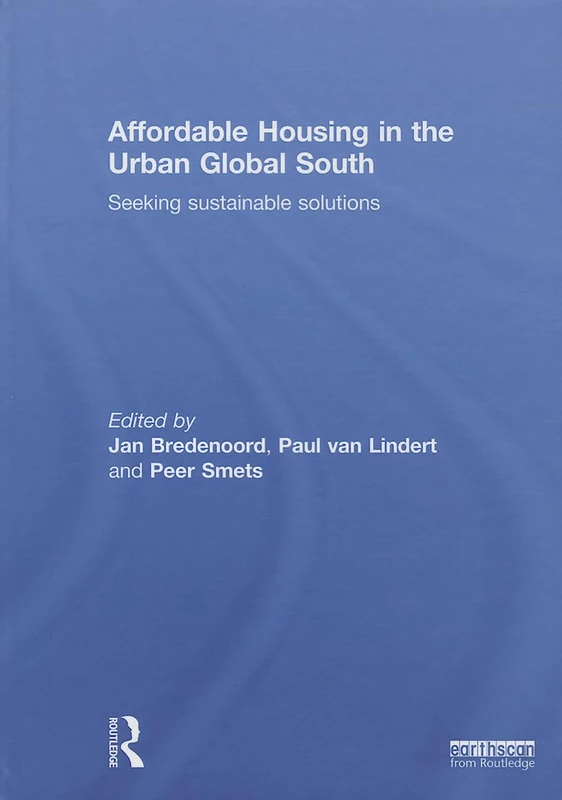 Routledge - Affordable Housing in the Urban Global South