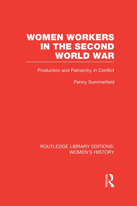 Routledge Women Workers in the Second World War Book