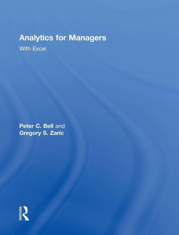 Analytics for Managers: With Excel
