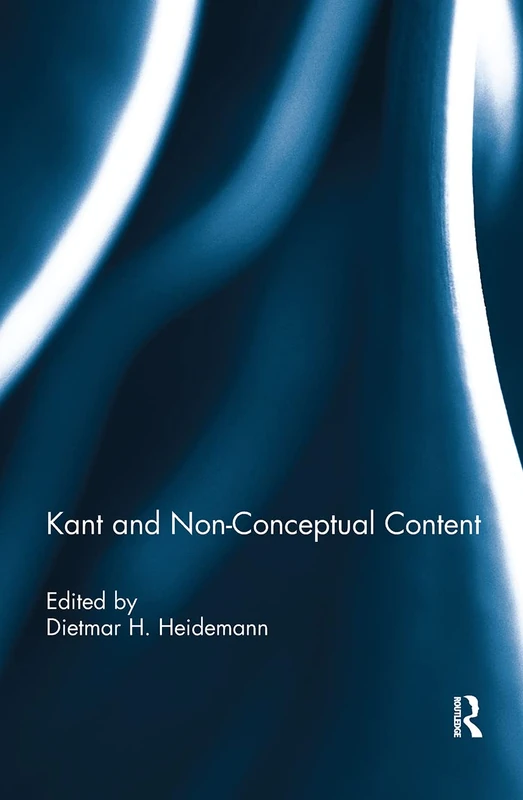 Routledge Kant and Non-Conceptual Content - Philosophy Book