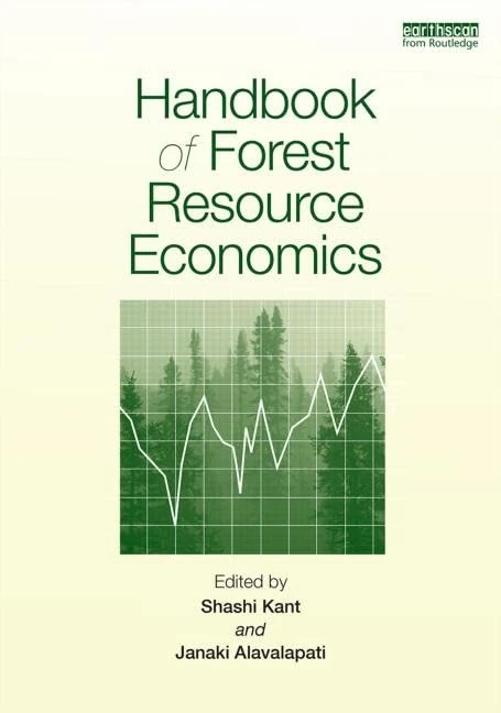 Handbook of Forest Resource Economics (Routledge Environment and Sustainability Handbooks)