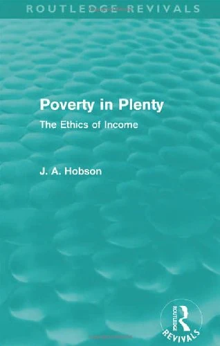 Poverty in Plenty (Routledge Revivals): The Ethics of Income