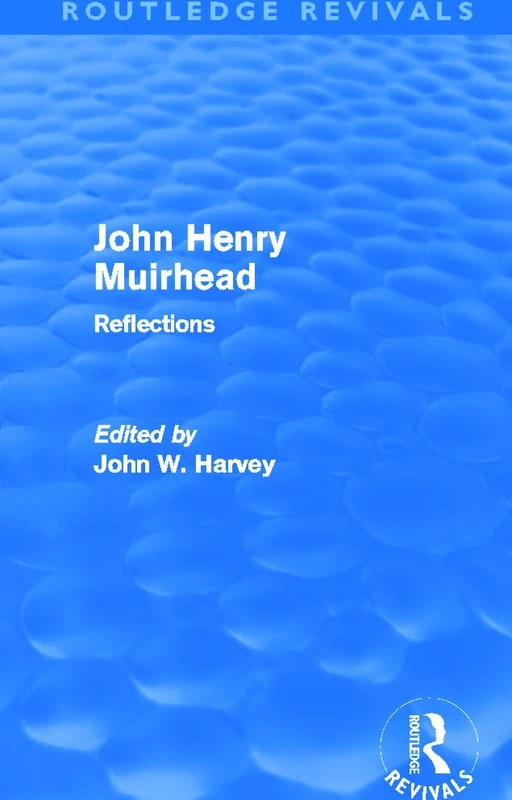 John Henry Muirhead (Routledge Revivals): Reflections - Image 1