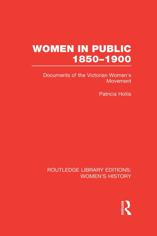 Routledge Women in Public, 1850-1900 - Women's History Book