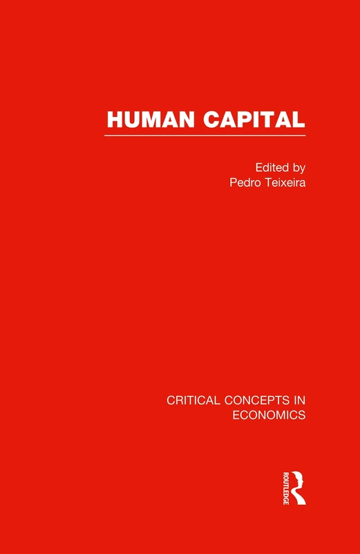 Human Capital (Critical Concepts in Economics)
