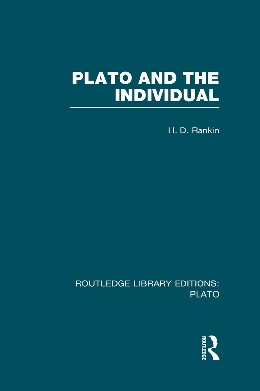 Plato and the Individual (RLE: Plato): Entrepreneurship and Organizational Change in the Human Services (Routledge Library Editions: Plato)