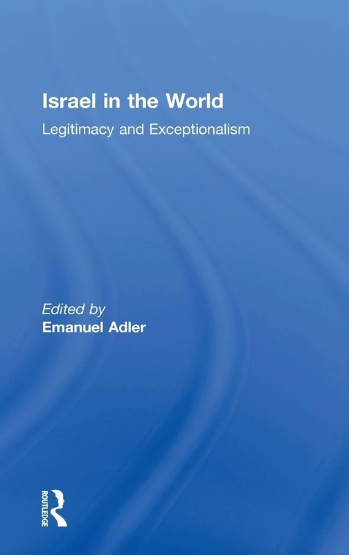 Israel in the World: Legitimacy and Exceptionalism