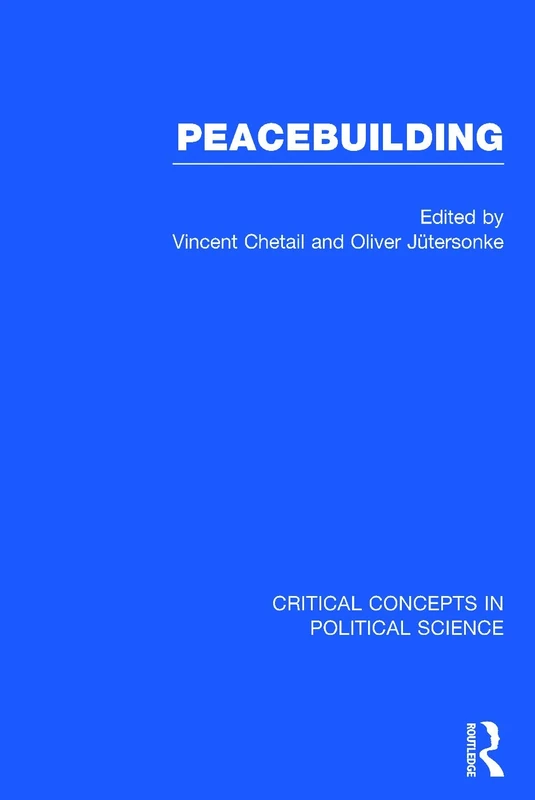 Peacebuilding (Critical Concepts in Military, Strategic, and Security Studies)