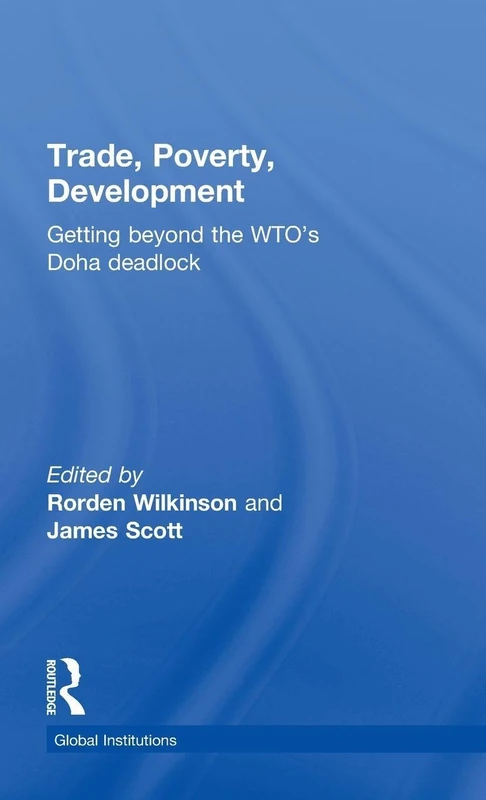 Routledge Trade, Poverty, Development - WTO Doha Deadlock Book