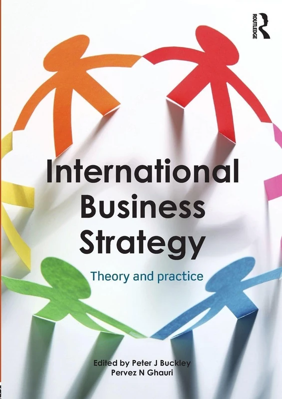 International Business Strategy: Theory and Practice