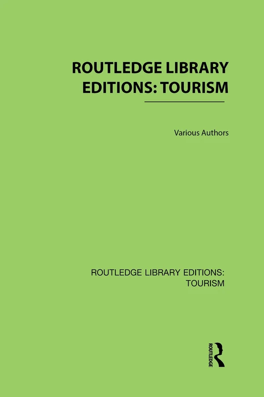 Routledge Library Editions: Tourism